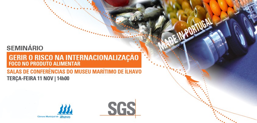 Ciclo de Seminários “Gerir o Risco na Internacionalização – Foco no Produto Alimentar”