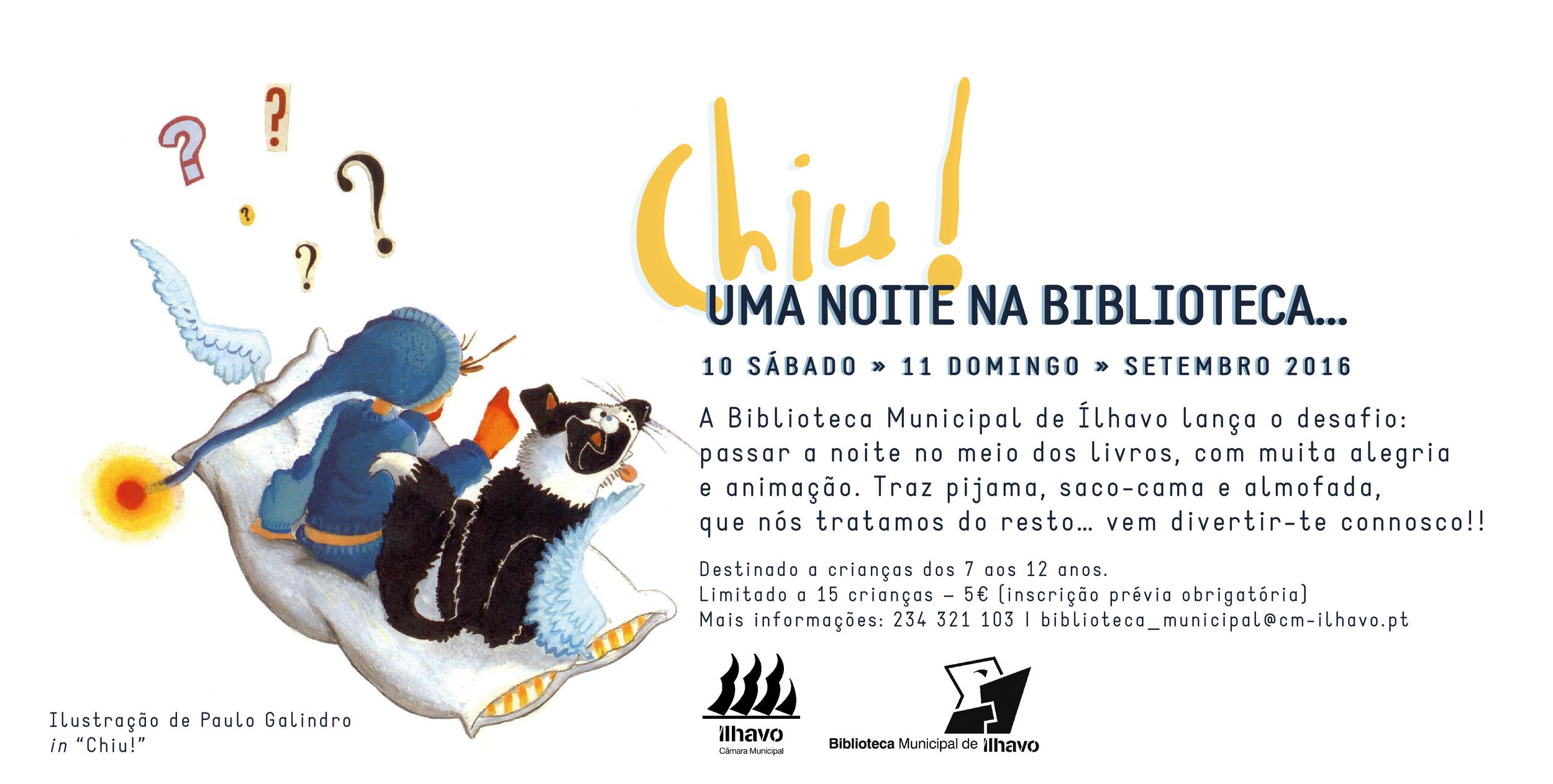 11º. Aniversário da Biblioteca Municipal - “Chiu! Uma Noite na Biblioteca”