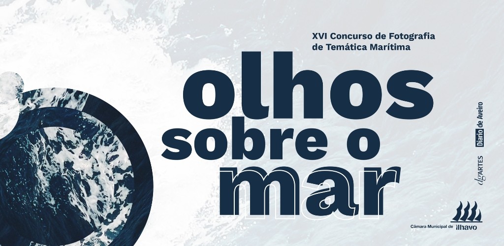 16.º Concurso de Fotografia “Olhos sobre o Mar”