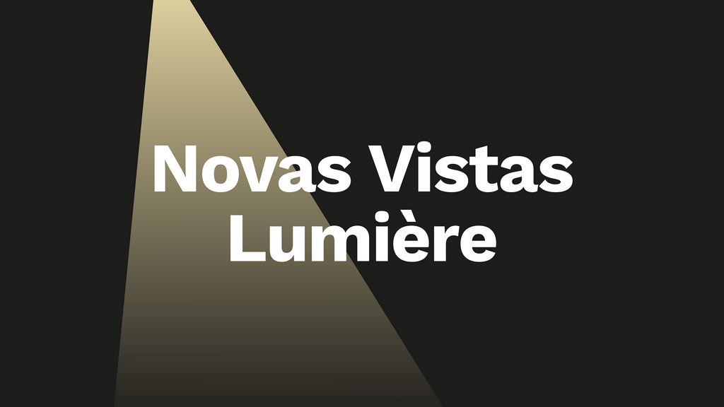 Vencedores Novas Vistas Lumière serão revelados no próximo fim de semana