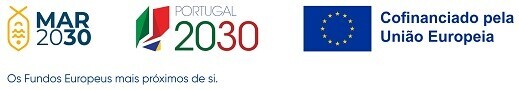 cofinanciamento do projeto com fundos europeus: Mar 2030 e Portugal 2030